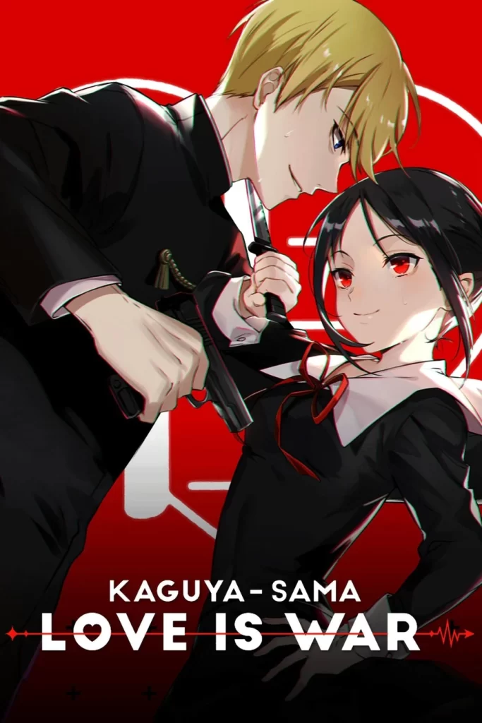 Kaguya Sama: Love Is War